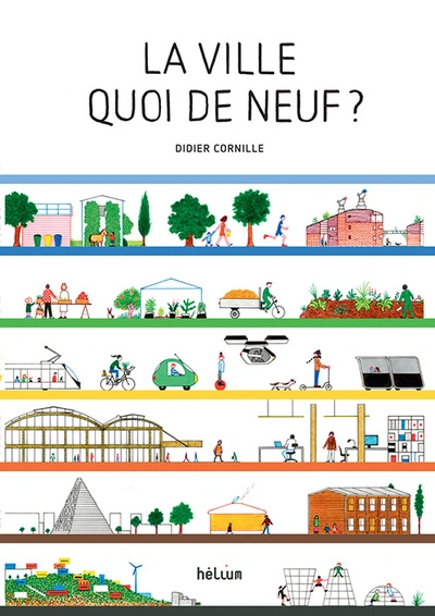 La ville, quoi de neuf ?