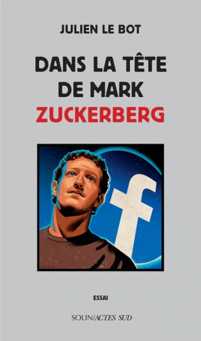 Dans la tête de Mark Zuckerberg