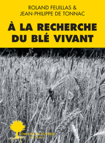 À la recherche du blé vivant