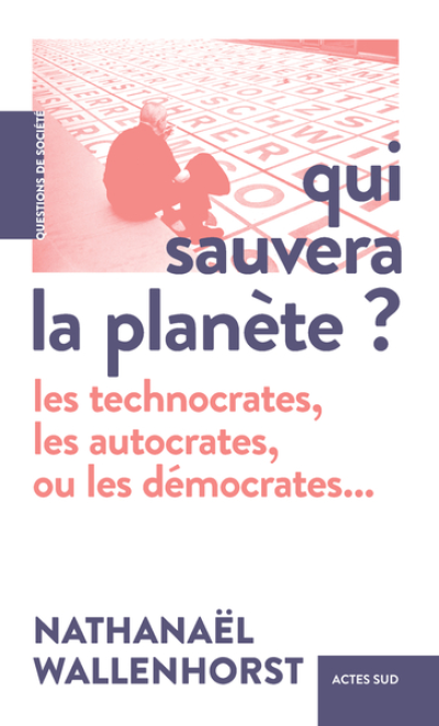 Qui sauvera la planète ?