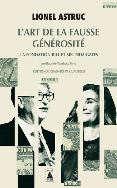 L'art de la fausse générosité : La fondation Bill et Melinda Gates