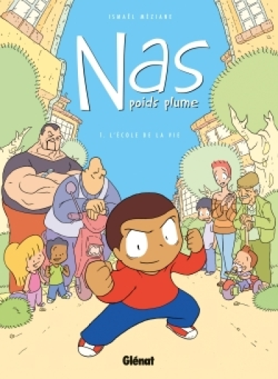 Nas, poids plume, tome 1 : L'École de la Vie