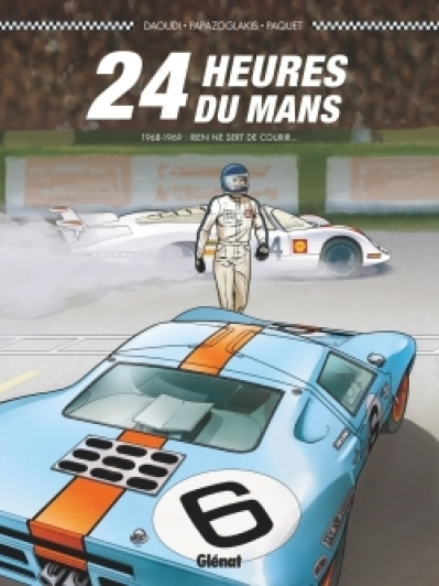 24 heures du Mans - 1968-1969 : Rien ne sert de courir...