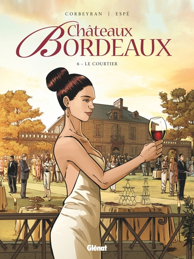 Châteaux Bordeaux, tome 6 : Le courtier