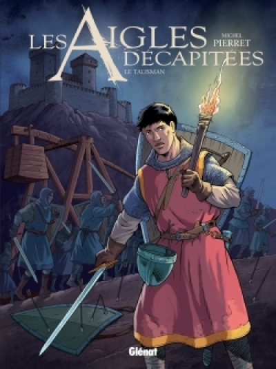 Les Aigles décapitées, tome 27 : Le talisman