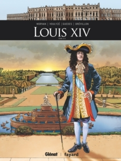 Ils ont fait l'Histoire, tome 16 : Louis XIV (2/2)