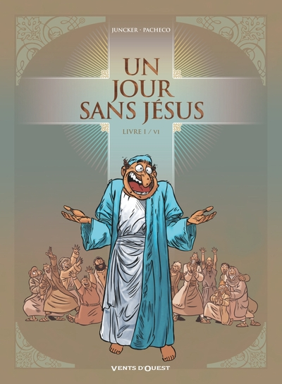 Un jour sans Jésus, tome 1