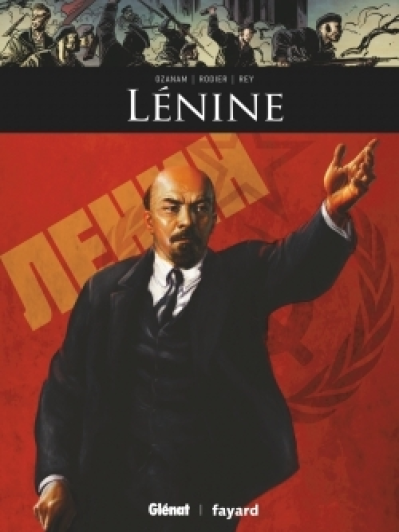 Ils ont fait l'Histoire, tome 19 : Lénine