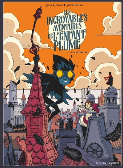 Les incroyables aventures de l'enfant plume, tome 1