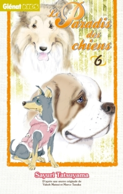 Le paradis des chiens, tome 6