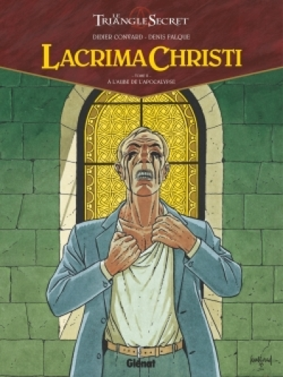 Le Triangle secret - Lacrima Christi, tome 2 : À l'aube de l'Apocalypse