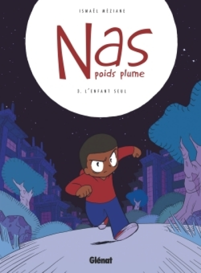 Nas, poids plume, tome 3 : L'enfant seul