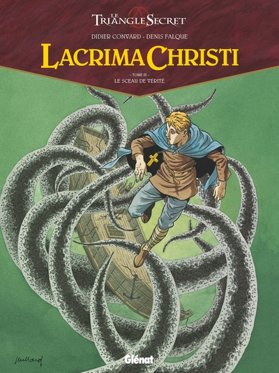 Le Triangle secret - Lacrima Christi, tome 3 : Le sceau de vérité