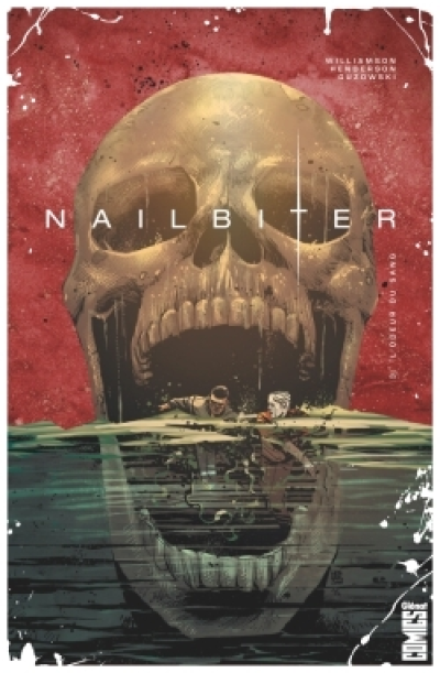 Nailbiter, tome 3 : L'Odeur du sang