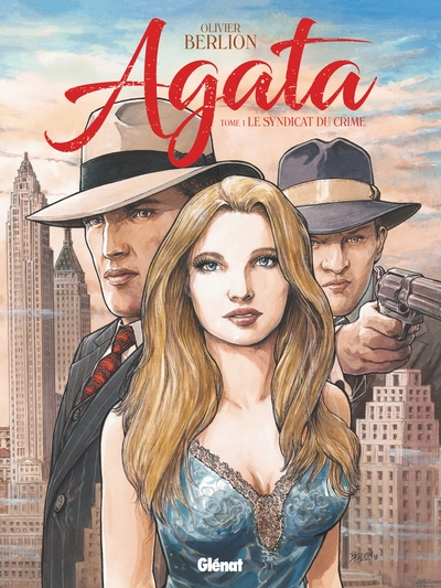 Agata, tome 1 : Le syndicat du crime