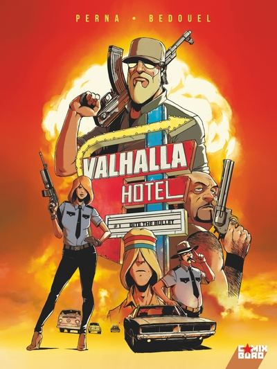 Valhalla Hôtel, tome 1 : Bite the bullet