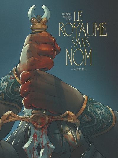 Le royaume sans nom, tome 3