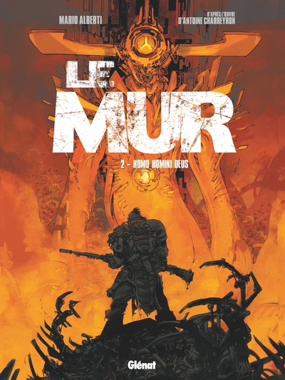 Le mur, tome 2 : Homo homini deus