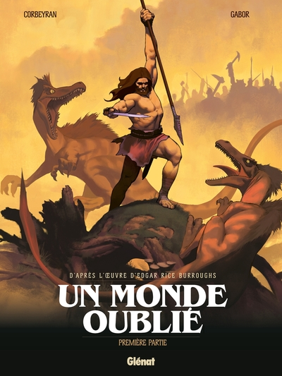 Un monde oublié, tome 1