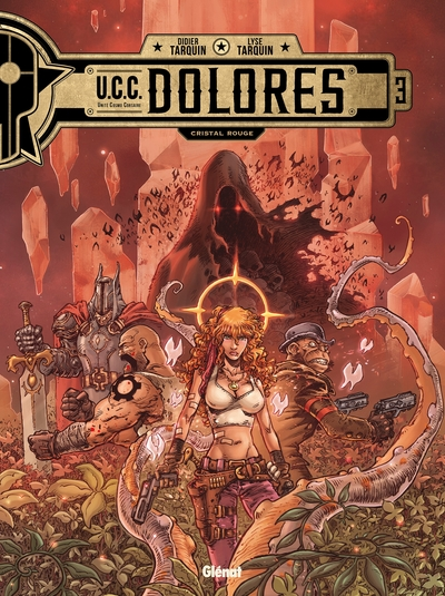 UCC Dolores, tome 3 : Cristal rouge