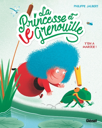 La princesse et le grenouille, tome 1 : Y'en a mar(r)e !