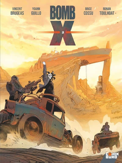 Bomb X, tome 2 : Le Conquérant