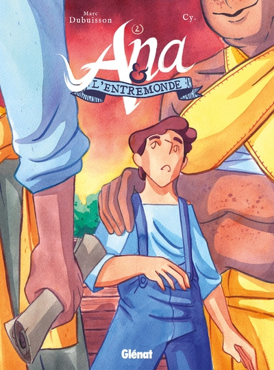 Ana et l'Entremonde, tome 2 : Les Naufragés