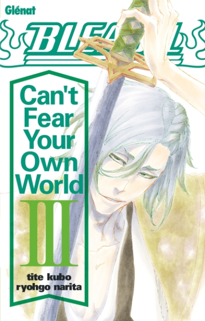 Can't Fear Your Own World, tome 3