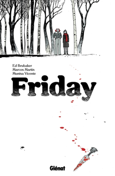 Friday, tome 1