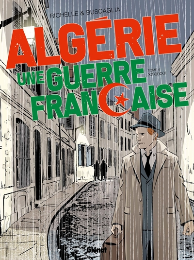 Algérie, une guerre française, tome 4 : Les porteurs de valises