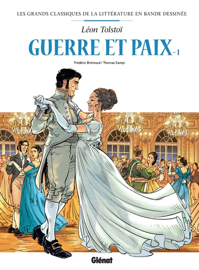 Les Incontournables de la littérature en BD : Guerre et Paix, tome 1