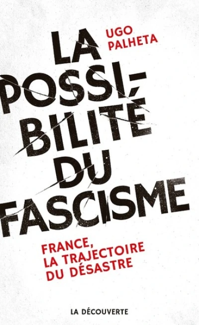 La possibilité du fascisme