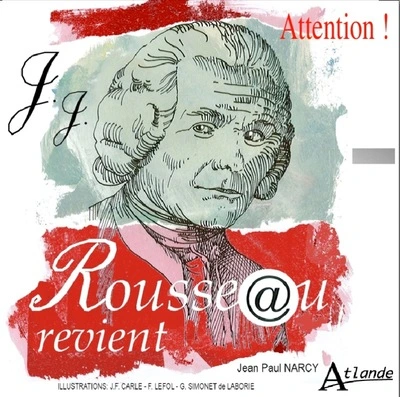 Attention, Rousseau revient !