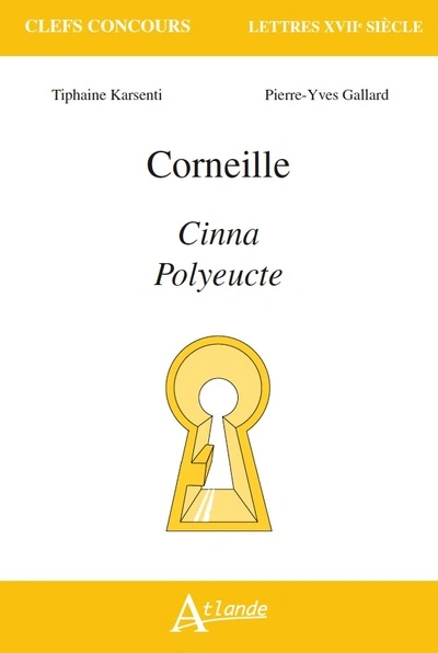 Corneille, Cinna, Polyeucte