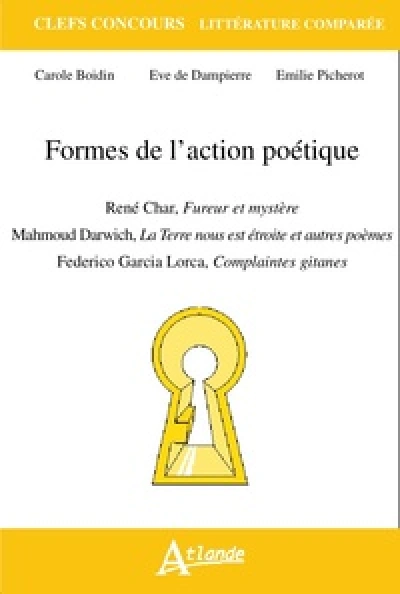 Formes de l'action poétique René Char, Fureur et mystère, Mahmoud Darwich, La