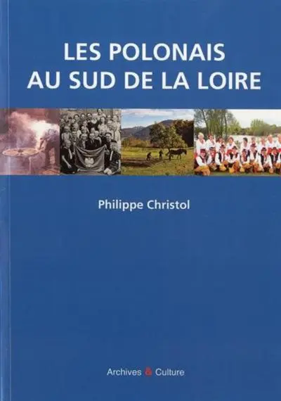 Les Polonais du sud de la Loire