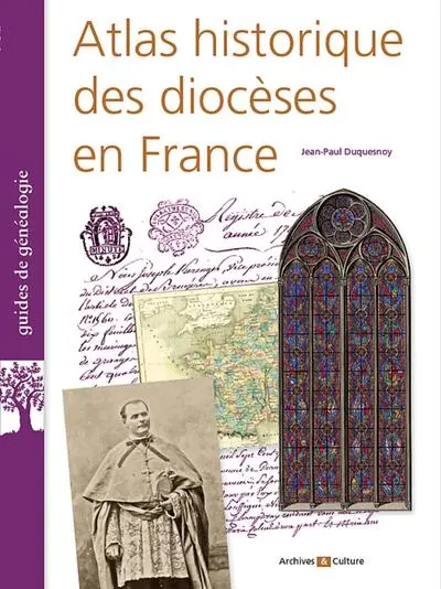 Atlas historique des diocèses en France