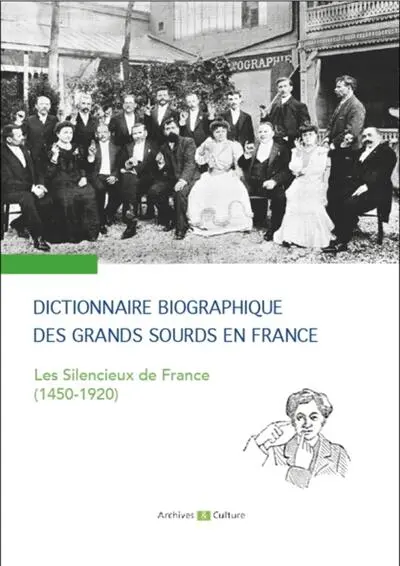 Dictionnaire biographique des grands sourds en France