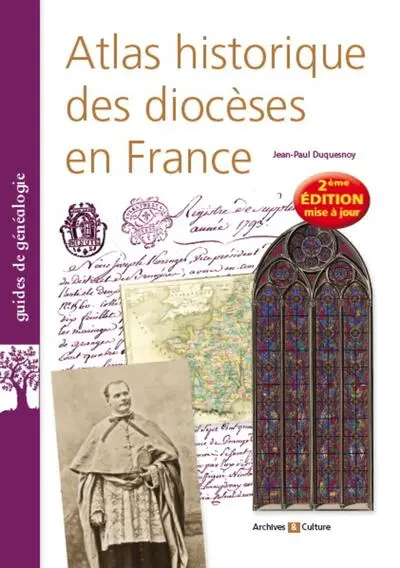 Atlas historique des diocèses en France - 2e édition