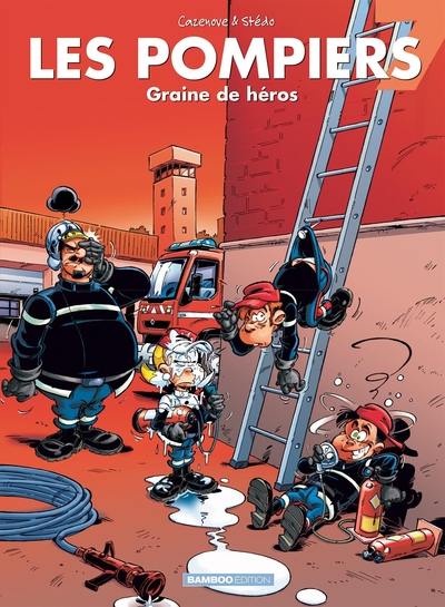 Les pompiers, tome 7 : Graine de héros