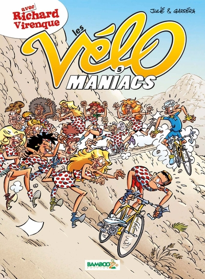 Les Vélomaniacs, Tome 5 :