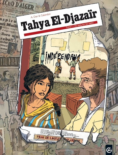 Tahya El-Djazaïr, tome 1 : Du sang sur les mains