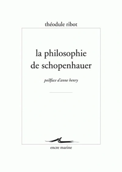 La Philosophie de Schopenhauer