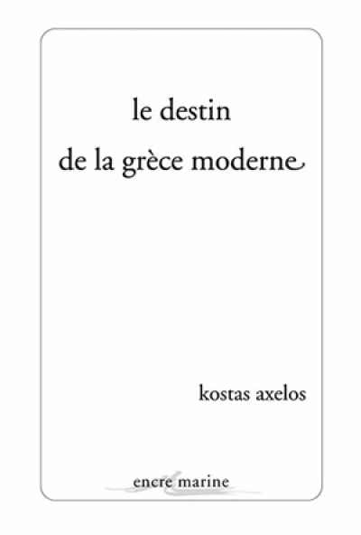 Le destin de la Grèce moderne