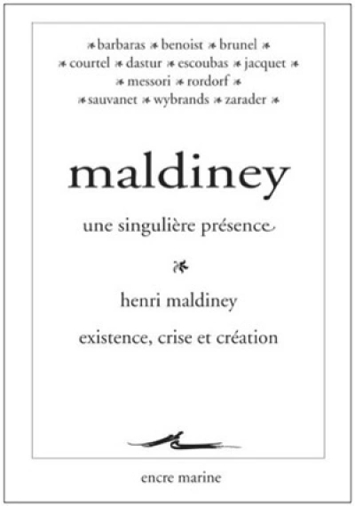 Maldiney, une singulière présence: Suivi de Existence: crise et création