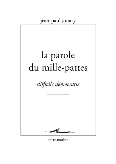 La Parole du mille-pattes