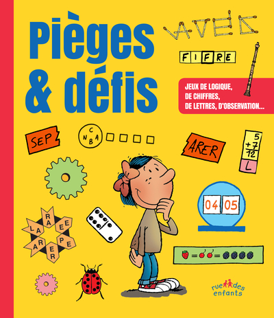 Pièges et défis - Jeux de logique, de chiffres, de lettres, d'observation ...