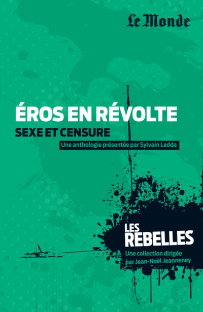 Eros en révolte, sexe et censure