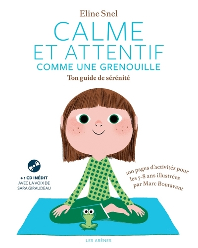 Calme et attentif comme une grenouille - Ton cahier d'activités (+CD)