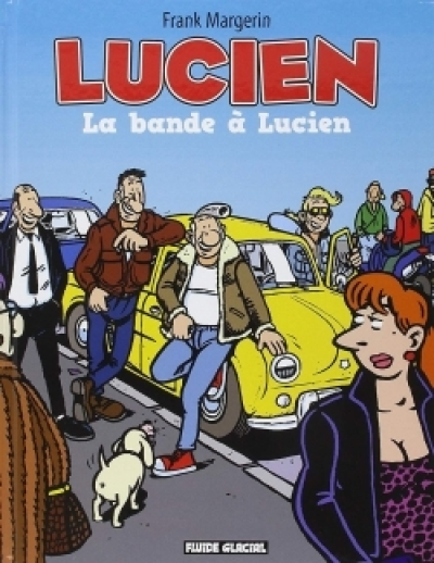 Lucien, Tome 11 : La bande à Lucien